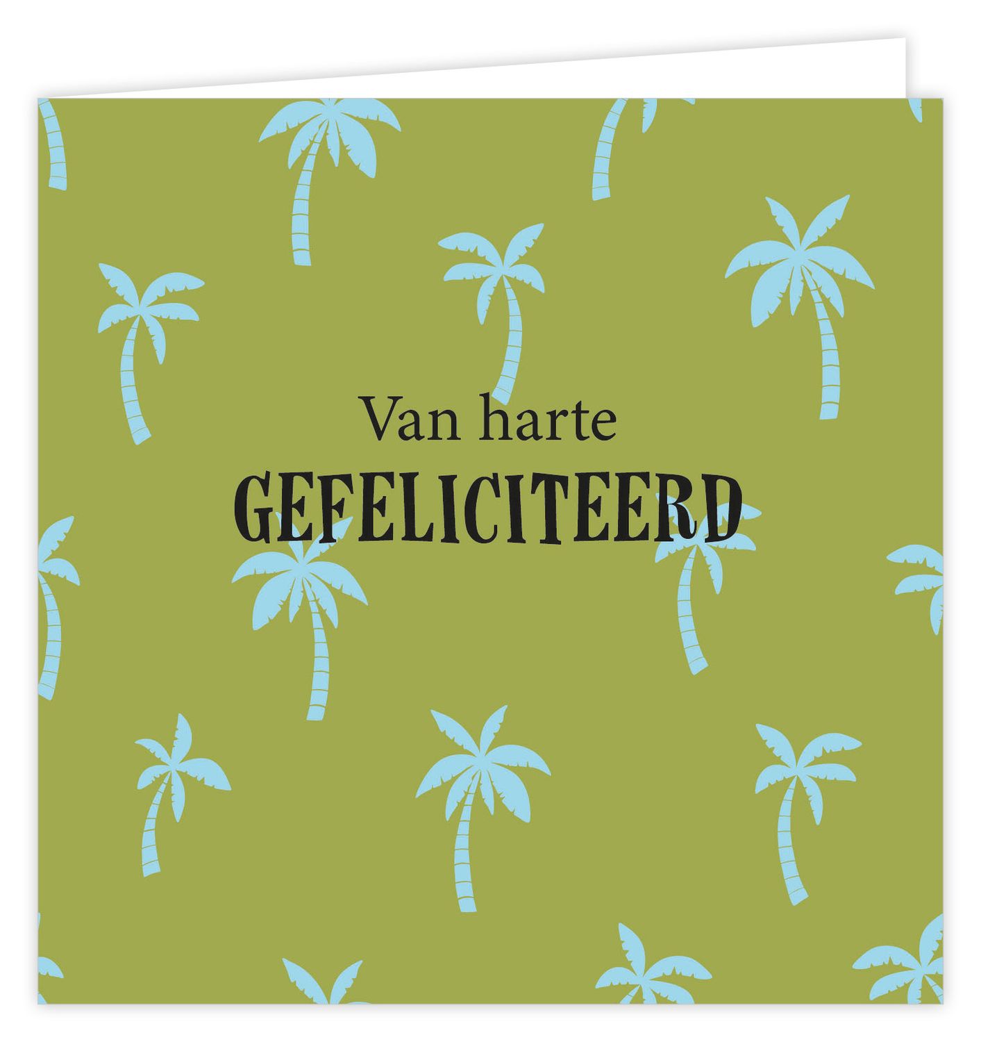 Wenskaart - Palm - Van harte gefeliciteerd