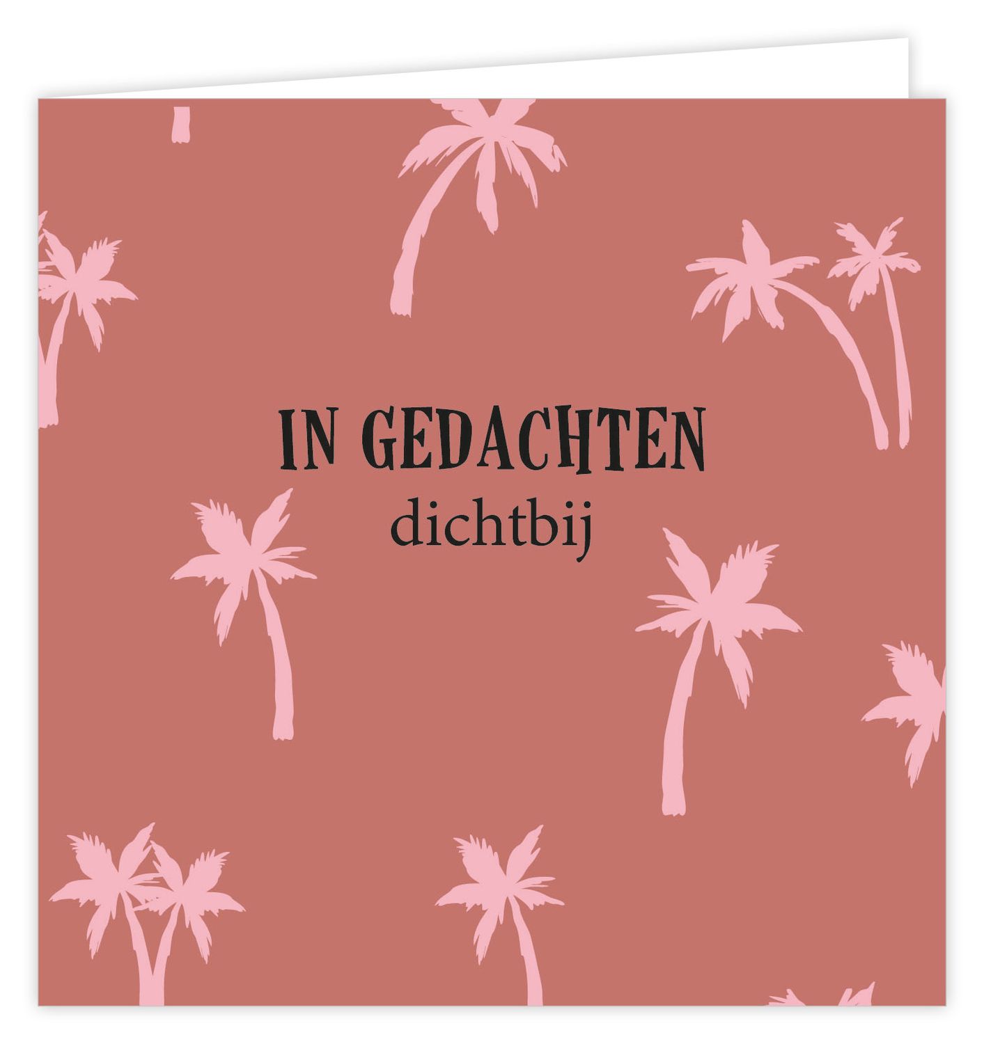 Wenskaart - Palm - In gedachten dichtbij