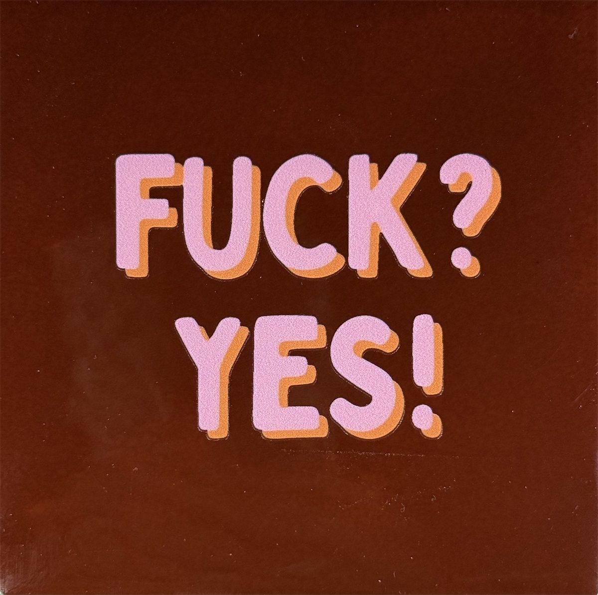 Tegeltje - Fuck yes - Kastanje