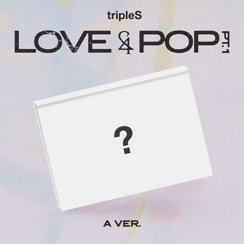 tripleS – [LOVE&amp;POP pt.1] (A VER.)