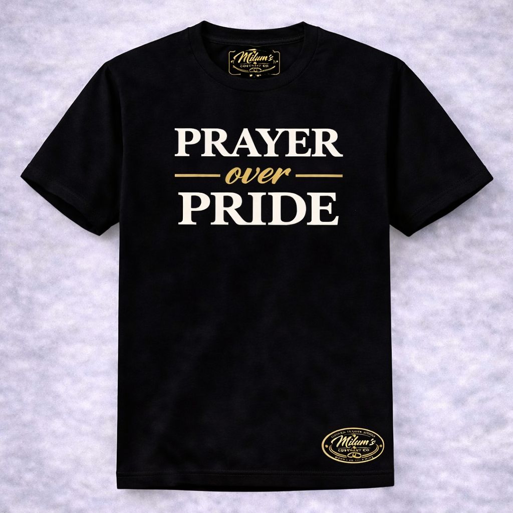 Prayer Over Pride Tee