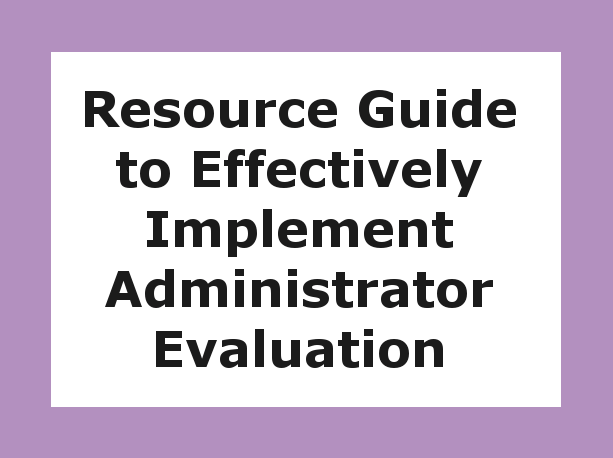 Resource Guide to Effectively Implement Administrator Evaluation -12 month subscription