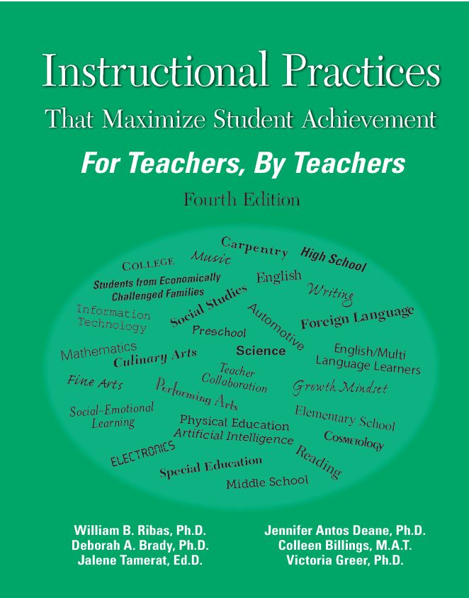 Instructional Practices That Maximize Student Achievement: For Teachers, By Teachers. Fourth Edition 2027!!!!!