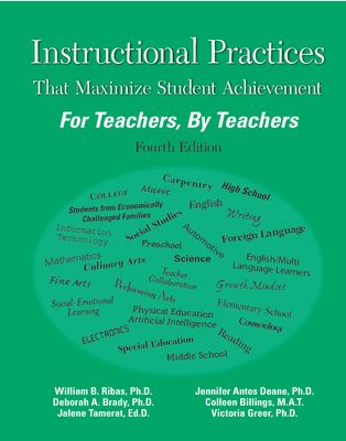 Instructional Practices That Maximize Student Achievement: For Teachers, By Teachers. Fourth Edition 2027!!!!!