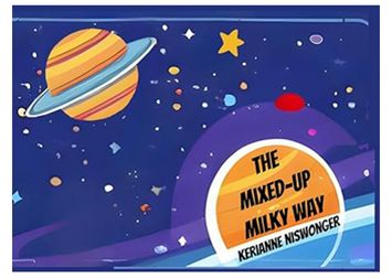 The Mixed-Up Milky Way  Author Signed Book