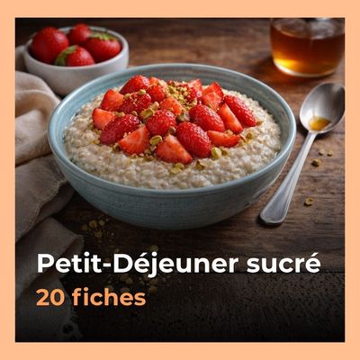 Fiches : Recettes Petit-Déjeuner sucré
