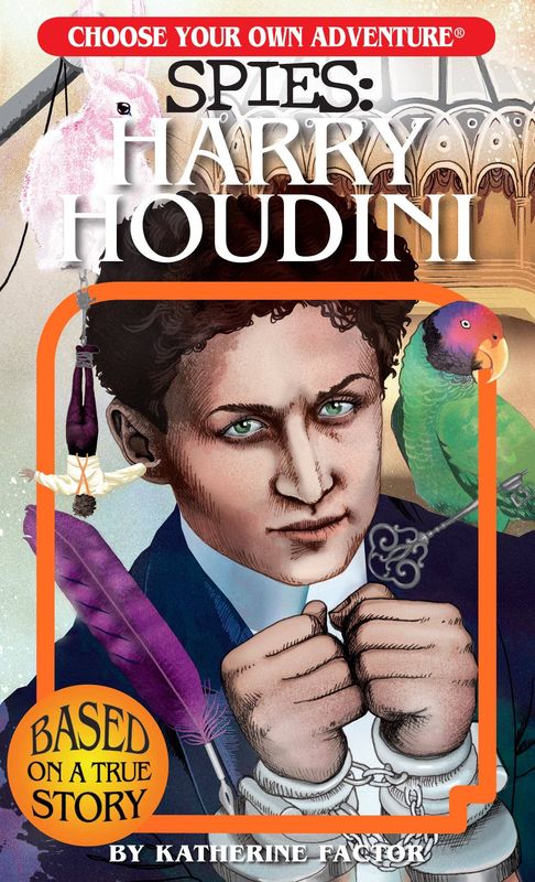 CYOA SPIES: Harry Houdini