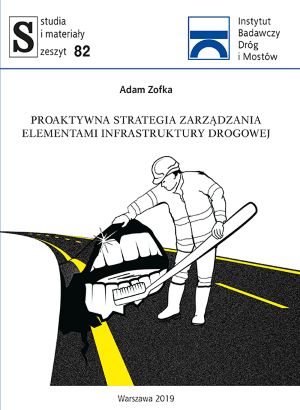 Proaktywna strategia zarządzania elementami infrastruktury drogowej