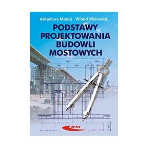 Podstawy projektowania budowli mostowych