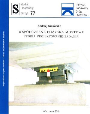 Współczesne łożyska mostowe – Teoria, projektowanie, badania