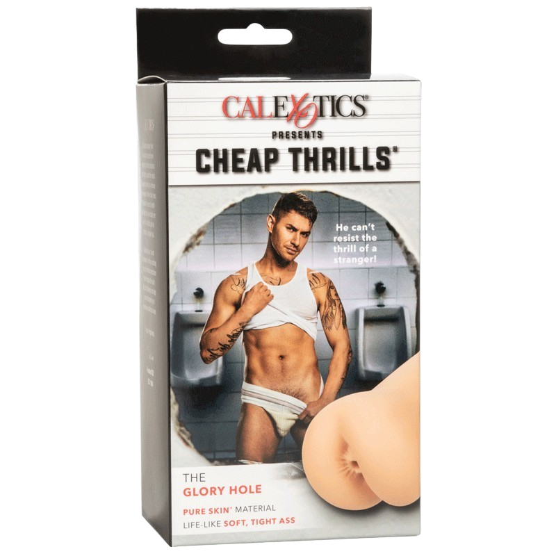 The Glory Hole - Cheap Thrills - Calexotics