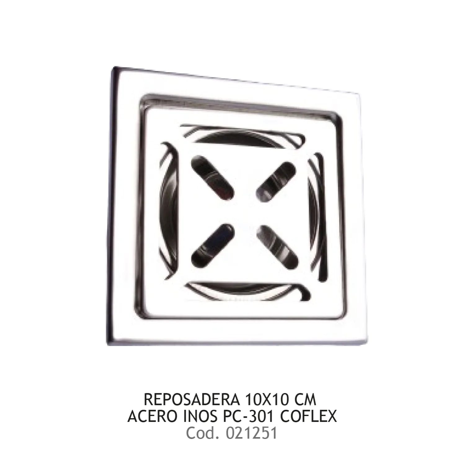 REPOSADERA 10X10 CM ACERO INOS PC-301 COFLEX