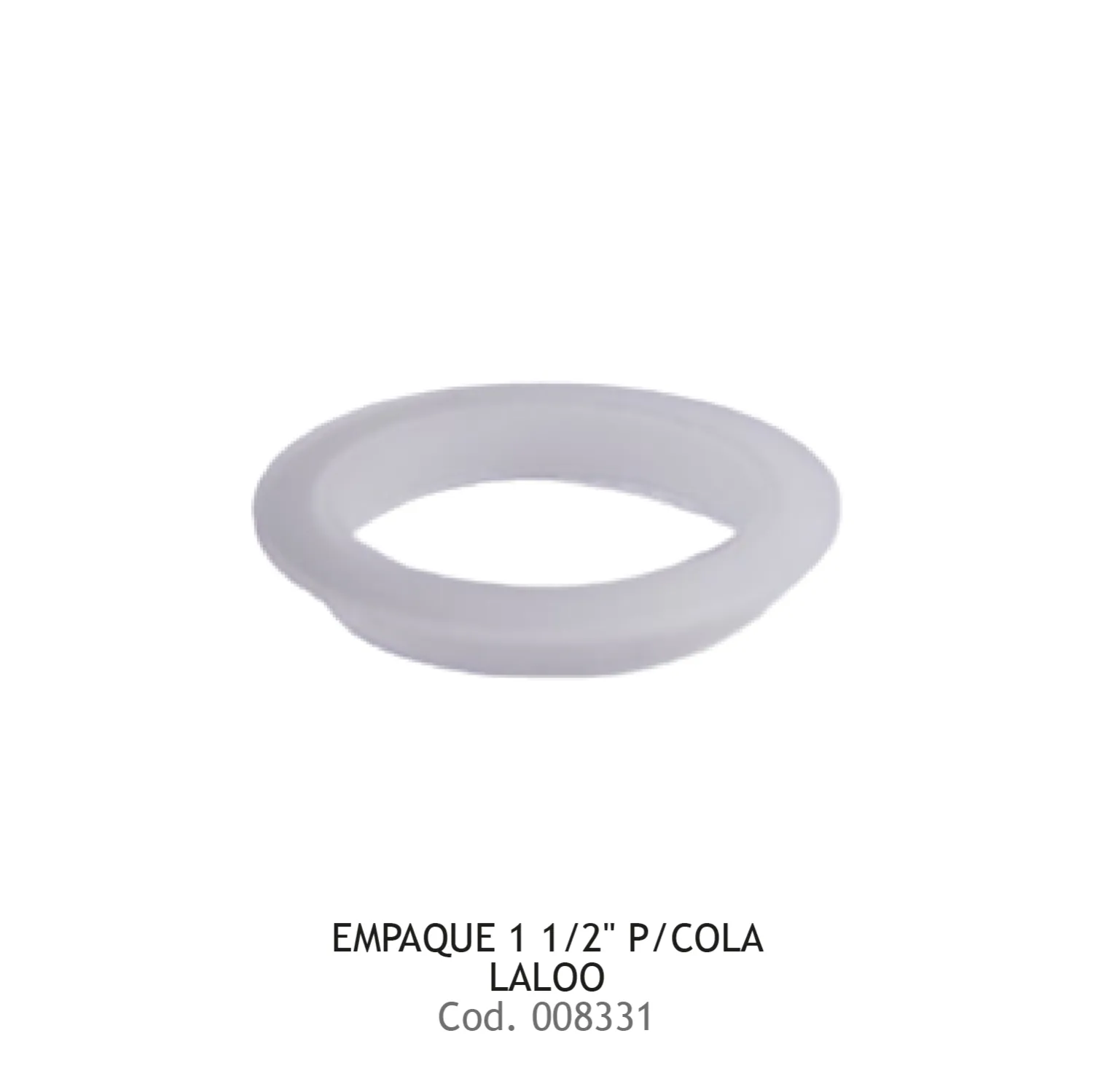 EMPAQUE 1 1/2&quot; P/COLA LALOO (C