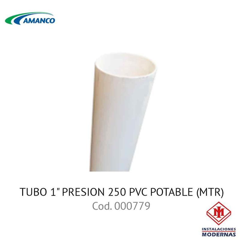 TUBO 1&quot; PRESION 250 PVC POTABLE (MTR) AMANCO Tubería