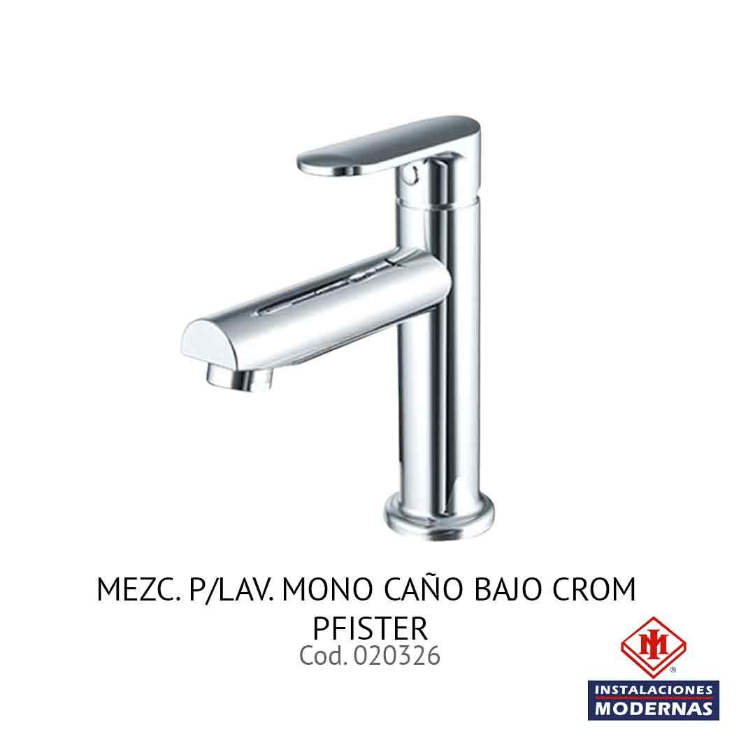 MEZC. P/LAV. MONO CAÑO BAJO CROM PFISTER