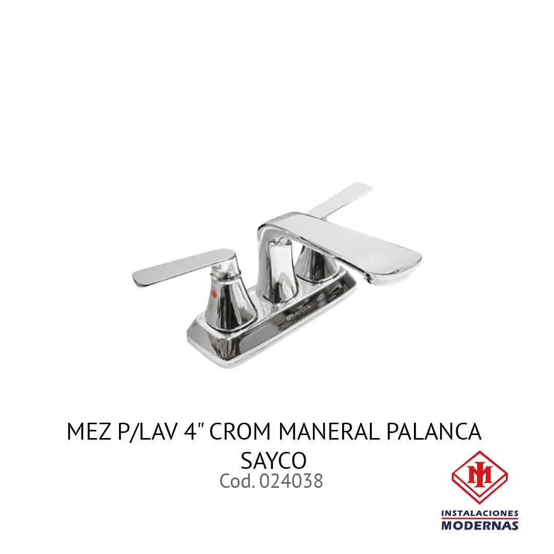 MEZ P/LAV 4&quot; CROM MANERAL PALANCA SAYCO