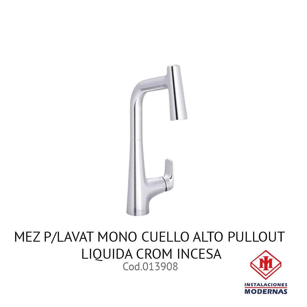 MEZ P/LAVAT MONO CUELLO ALTO PULLOUT LIQUIDA CROM INCESA