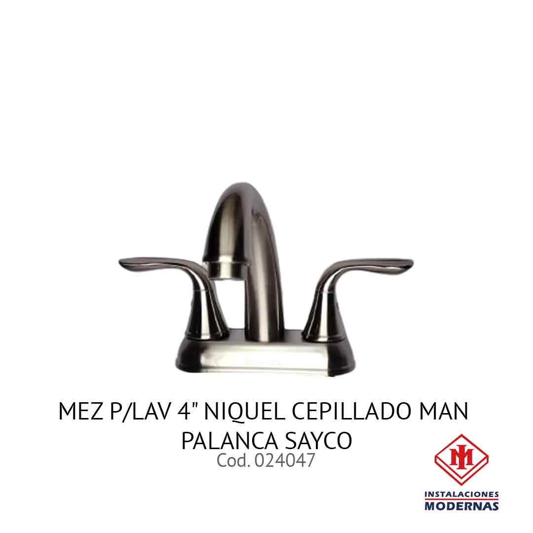 MEZ P/LAV 4&quot; NIQUEL CEPILLADO MAN PALANCA SAYCO