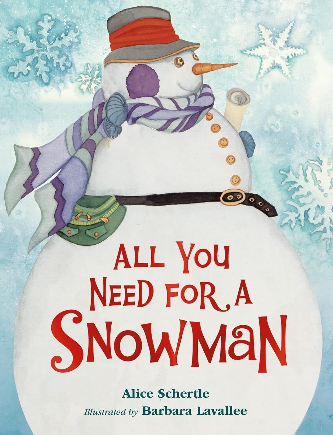 All You Need for a Snowman: A Winter and Holiday Book for Kids