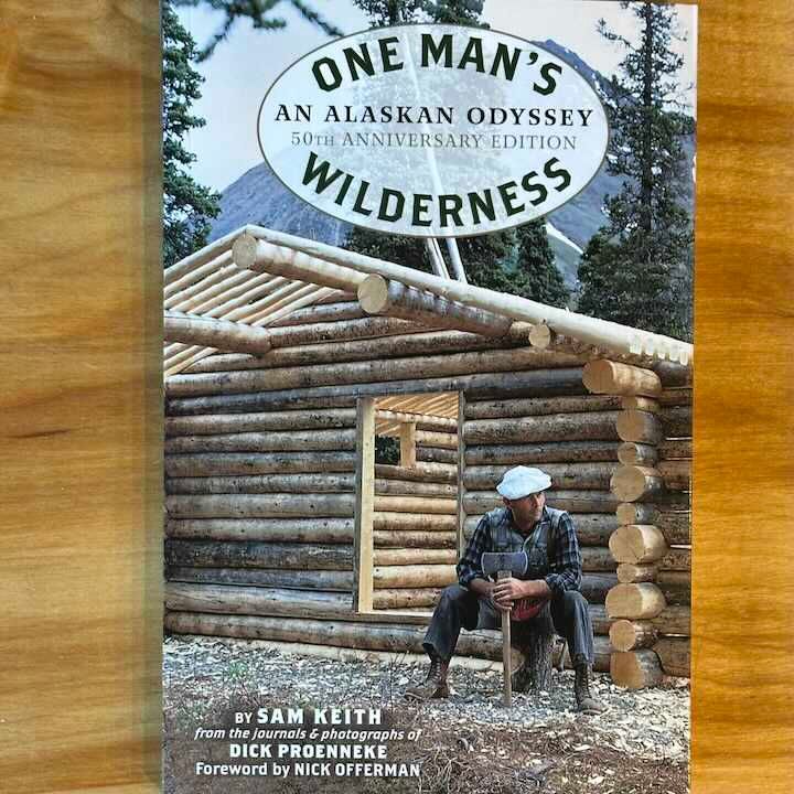 One Man's Wilderness: An Alaskan Odyssey