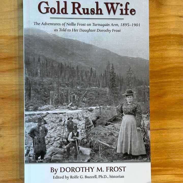 Gold Rush Wife: The Adventures of Nellie Frost