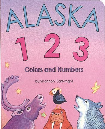 Alaska 1-2-3 Colors and Numbers by Shannon Cartwright
