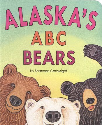 Alaska's ABC Bears by Shannon Cartwright