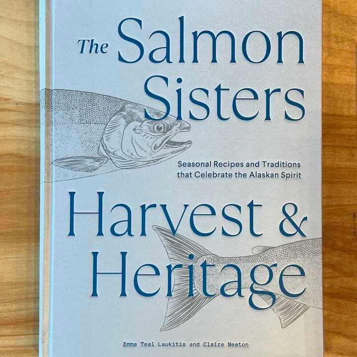 The Salmon Sisters: Harvest & Heritage