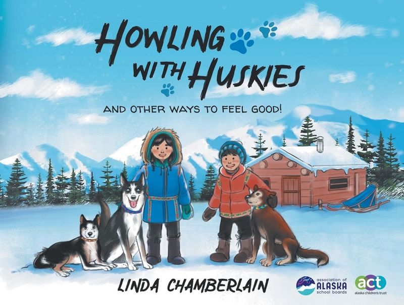 “Howling With Huskies and Other Ways To Feel Good!"