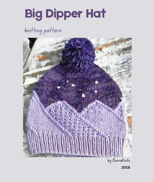 Big Dipper Hat Pattern Big Dipper Hat Pattern, Format: Email me a PDF
