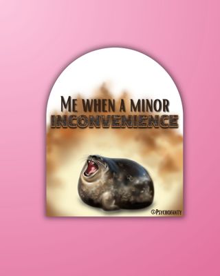 Minor inconvenience