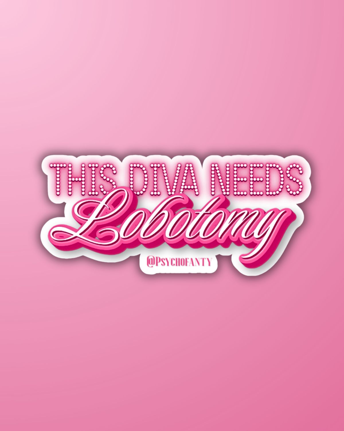 Diva lobotomy