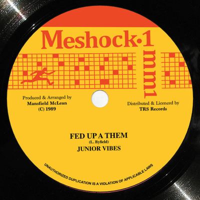 JUNIOR VIBES - Fed Up A Them (7")