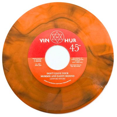 LENFORD MYERS - Don't Leave Your Mommie &amp; Daddy Behind (Orange 7") Limited Edition