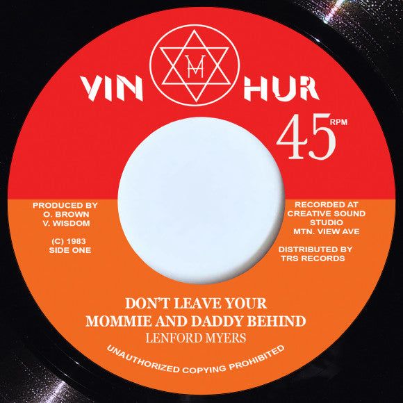 LENFORD MYERS - Don't Leave Your Mommie &amp; Daddy Behind (7")