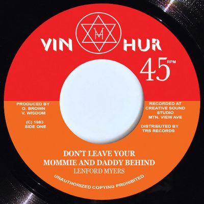 LENFORD MYERS - Don't Leave Your Mommie &amp; Daddy Behind (7")