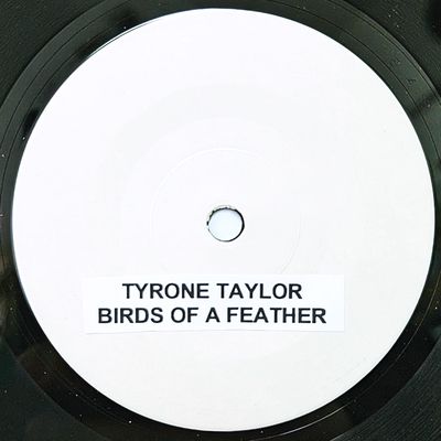 TYRONE TAYLOR / BLACK DISCIPLES - Birds Of A Feather / Death Before Dishonour (TEST PRESS)