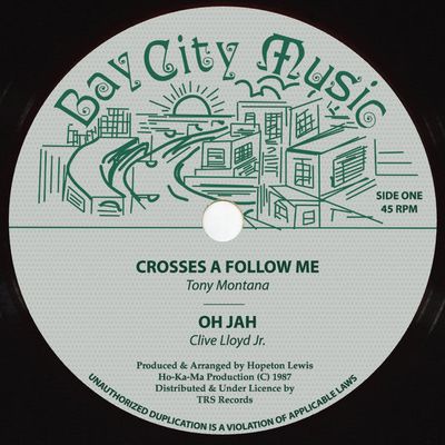 TONY MONTANA / CLIVE LLOYD JR / GEORGE HENRY - Crosses A Follow Me / Oh Jah / Jamaica Nice (12")