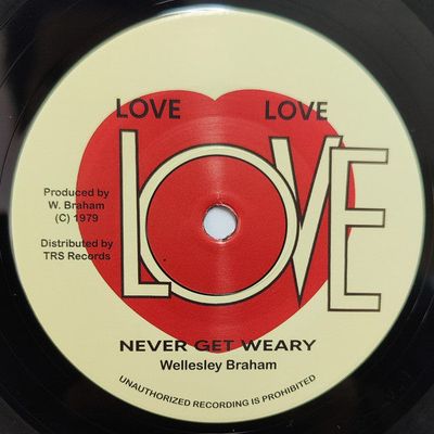 WELLESLEY BRAHAM - Never Get Weary (7")