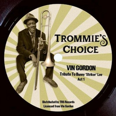 VIN GORDON - Tribute To Bunny "Striker" Lee