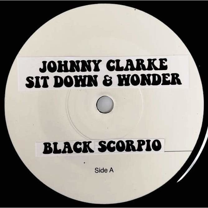 JOHNNY CLARKE - Sit Down &amp; Wonder (TEST PRESS) 7"