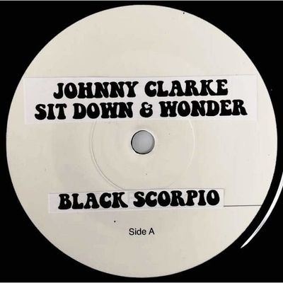 JOHNNY CLARKE - Sit Down &amp; Wonder (TEST PRESS) 7"