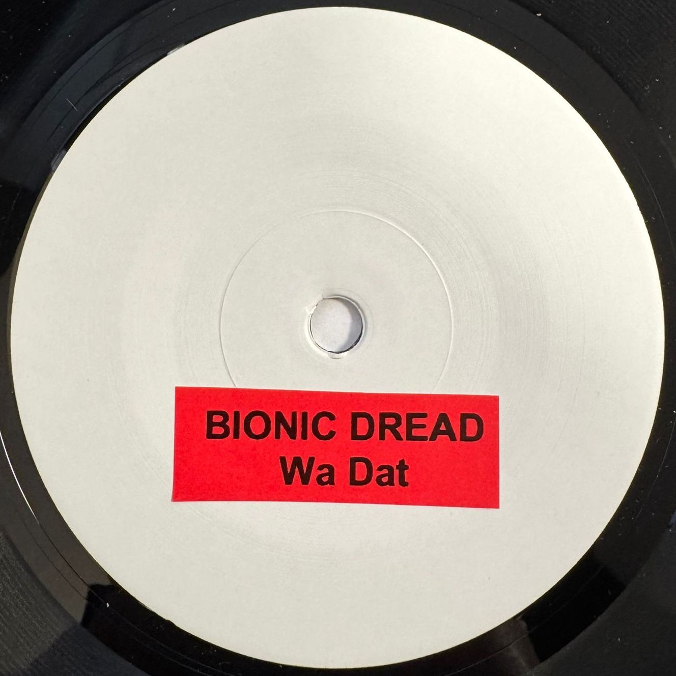 BIONIC DREAD - Wa Dat (TEST PRESS)