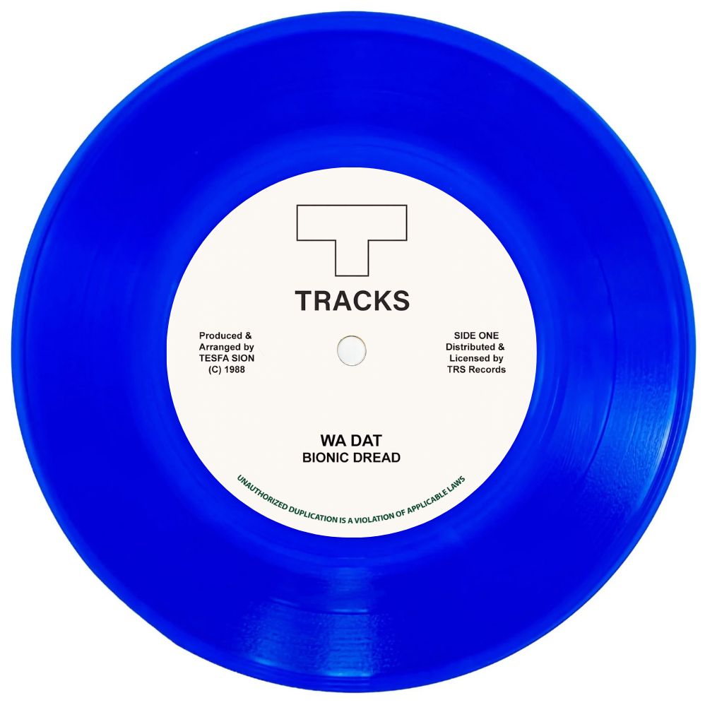 BIONIC DREAD - Wa Dat (Blue 7")