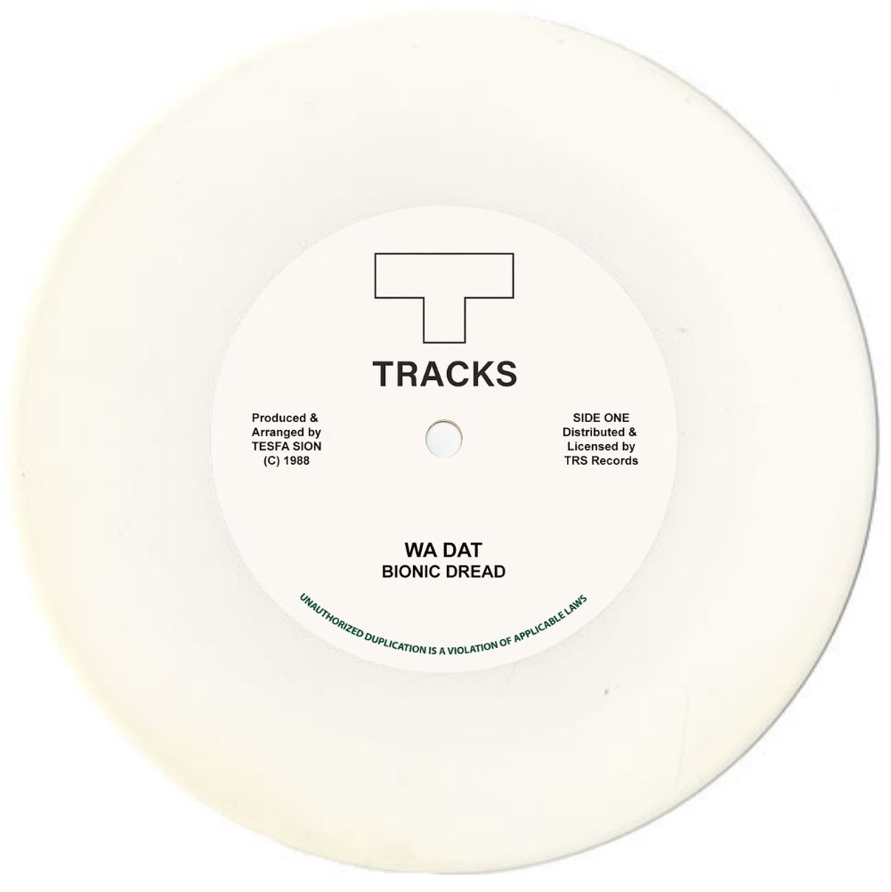 BIONIC DREAD - Wa Dat (White 7")
