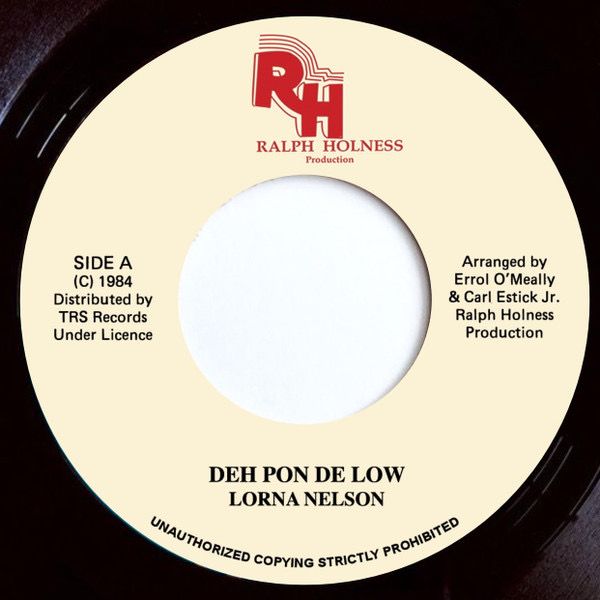LORNA NELSON - Deh Pon De Low (7")
