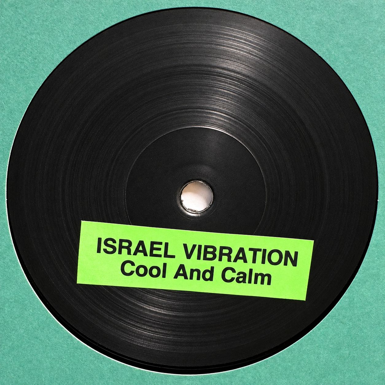 ISRAEL VIBRATION - Cool And Calm (7") TEST PRESS