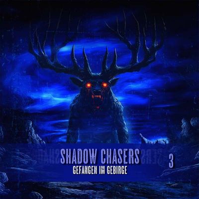 Shadow Chasers 03 - Gefangen im Gebirge