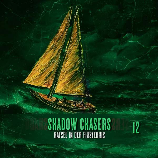 Shadow Chasers 12 - Rätsel der Finsternis