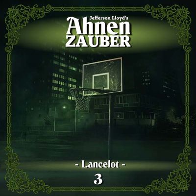 Ahnenzauber 03 - Lancelot